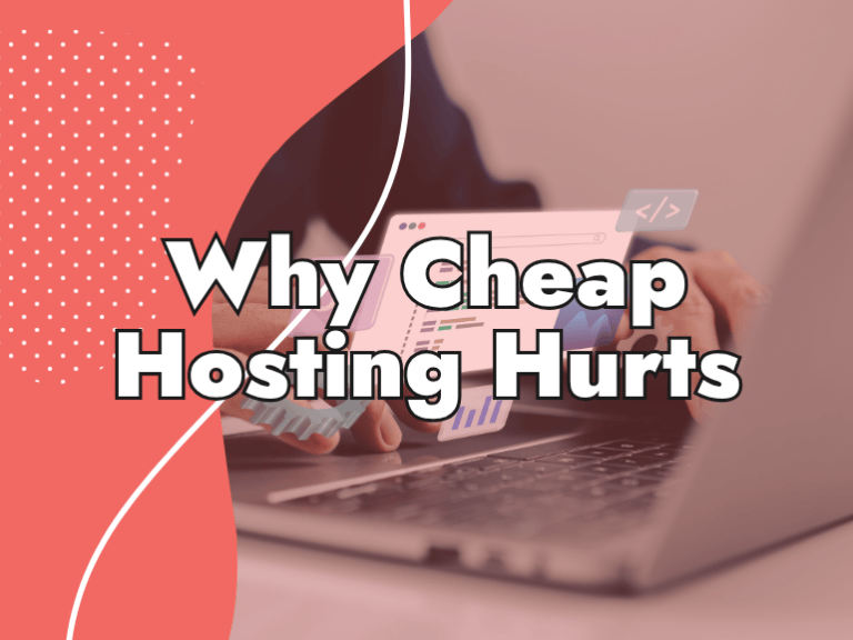 A person using a laptop with tech icons on the screen; bold text in front reads "Why Cheap Hosting Hurts Your Site" on a coral background with white accents.