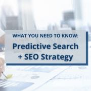 Graphic for Predictive Search + SEO Strategy