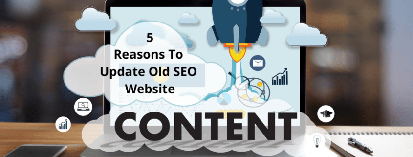 Update Website Content - 5 Top Reasons And Best Practices