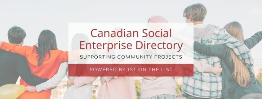 Canadian social enterprise directory powered by 1st on the list - graphic