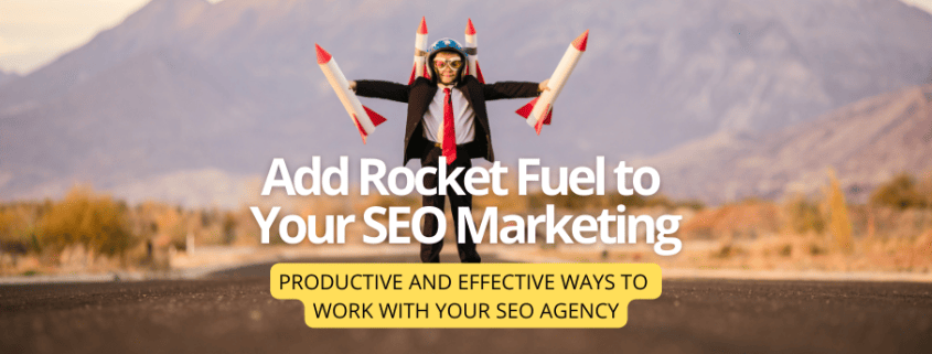 Graphic of a man with rockets strapped to him and the caption add rocket fuel to your SEO marketing