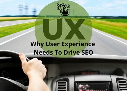 A person behind the wheel of a speeding car with the graphic that says UX - Why user experience needs to drive SEO.