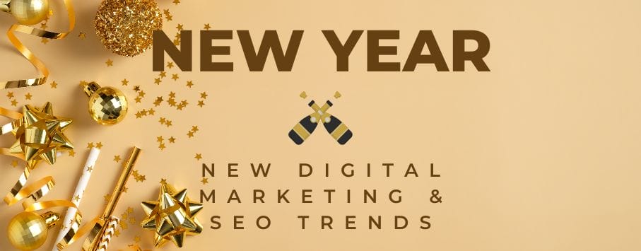 Graphic showing New Year party favors with the caption "New Digital Marketing & SEO Trends