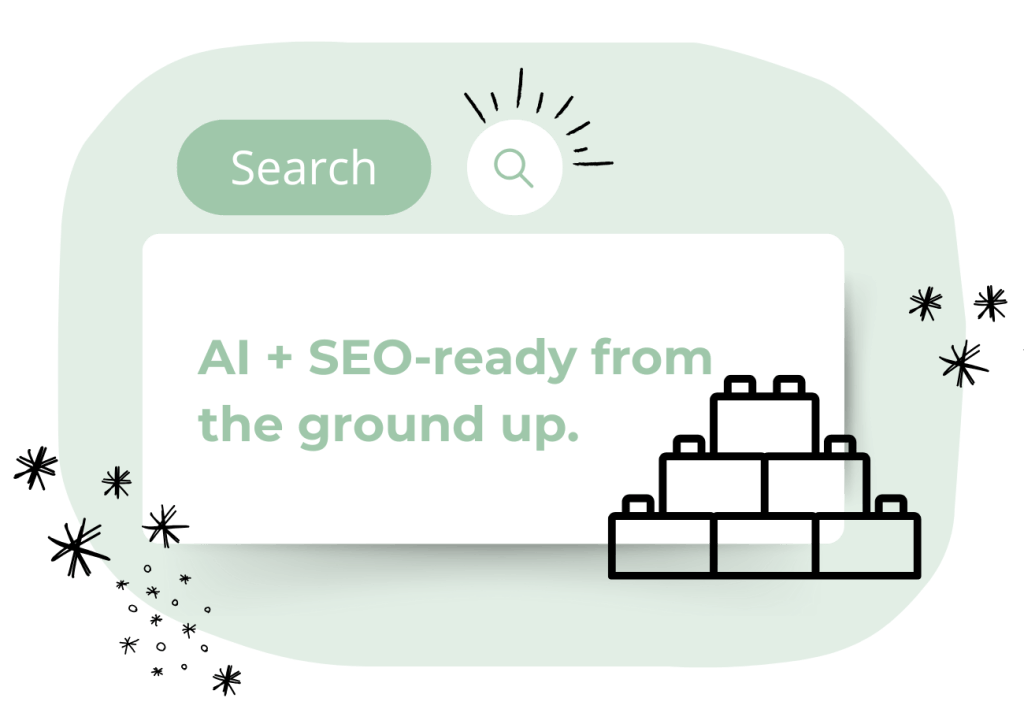 Illustration of a search bar with the word "Search" and a magnifying glass icon. Text below reads "AI + SEO-ready from the ground up." Several star doodles and building blocks are shown beside the text.